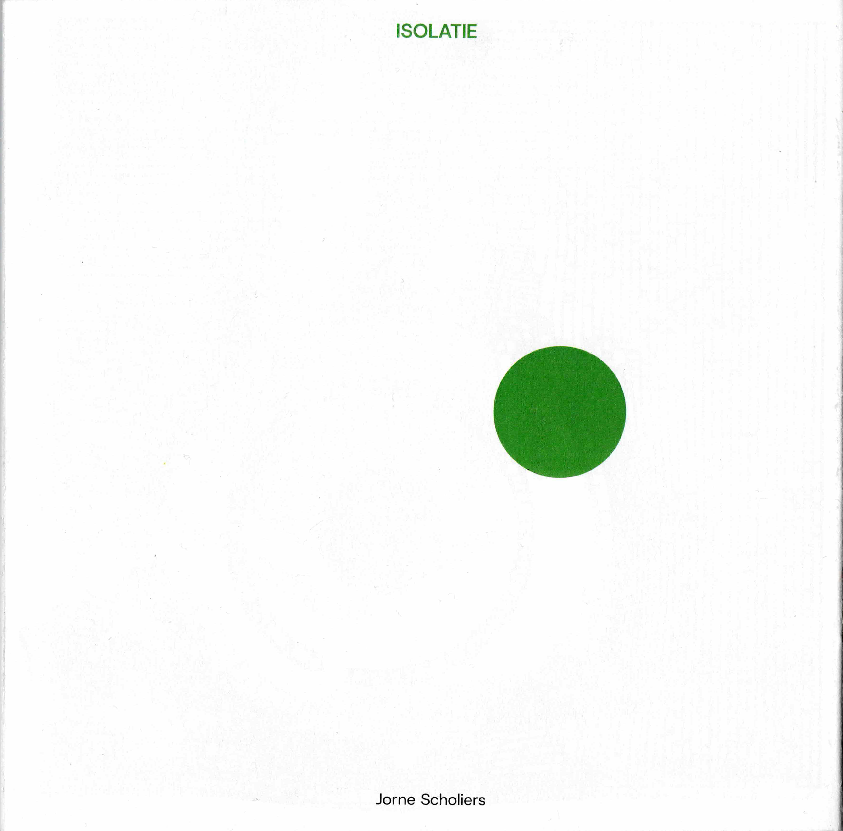 Isolation, a visual design project by Jorne Scholiers — image 1